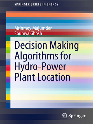 cover image of Decision Making Algorithms for Hydro-Power Plant Location